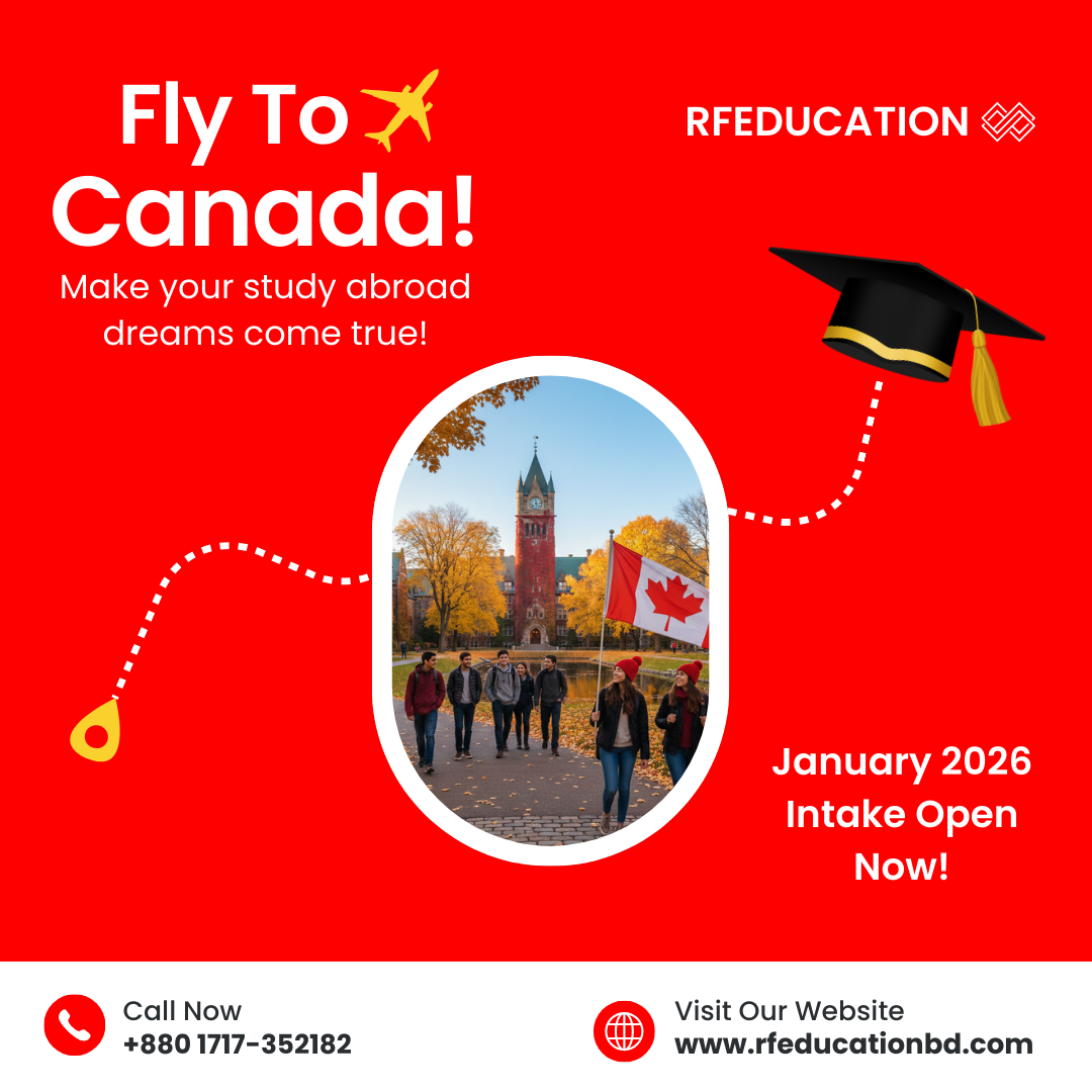 BEST year for Bangladeshi Students in Canada.